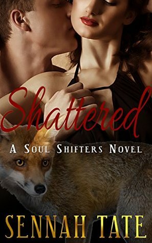 Shattered by Sennah Tate