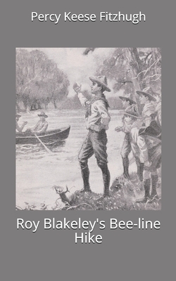 Roy Blakeley's Bee-line Hike by Percy Keese Fitzhugh