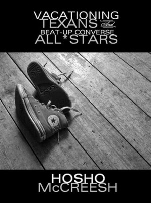 Vacationing Texans and Beat-up Converse All*Stars by Hosho McCreesh