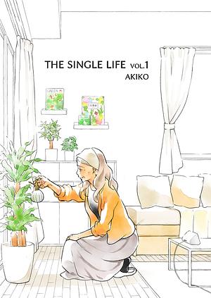 THE SINGLE LIFE vol.1: 60-year-old lesbian who is single and living alone by Akiko Morishima