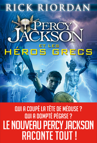 Percy Jackson et les Héros Grecs by Rick Riordan