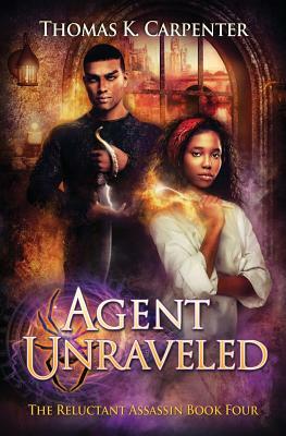 Agent Unraveled: A Hundred Halls Novel by Thomas K. Carpenter