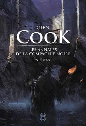 Les annales de la Compagnie noire - L'Intégrale 3 by Glen Cook