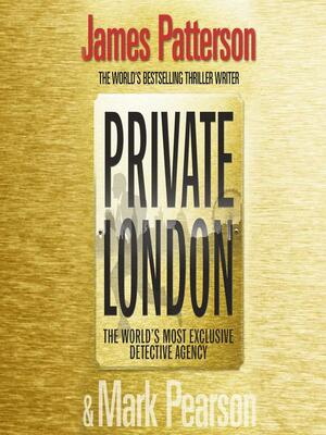 Private London by Mark Pearson, James Patterson