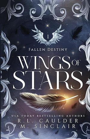 Wings of Stars by M. Sinclair, R.L. Caulder