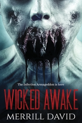 Wicked Awake by Merrill David