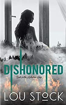 Dishonored by Lou Stock, L.J. Stock