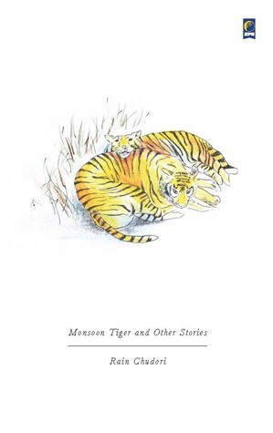 Monsoon Tiger and Other Stories by Rain Chudori