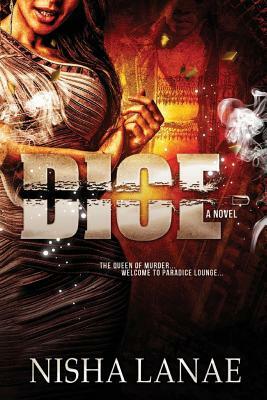 Dice: The Queen of Murder by Nisha Lanae