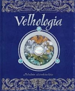 Velhologia: Merlinin salaisuuksien kirja ; paikkansapitävä selonteko velhoista, heidän tavoistaan ja monista ihmeellisistä voimistaan mestari Merlinin kertomana by Dugald A. Steer, Master Merlin