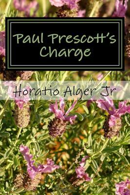 Paul Prescott's Charge by Horatio Alger Jr.