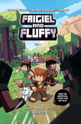 The Minecraft-Inspired Misadventures of Frigiel and Fluffy Vol 1 by Frigiel, Jean-Christophe Derrien