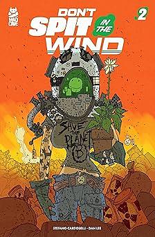Don't Spit in the Wind #2 by Stefano Cardoselli