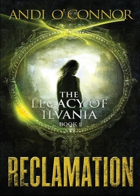 Reclamation by Andi O'Connor