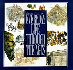 Everyday life through the ages by Michael Worth Davison