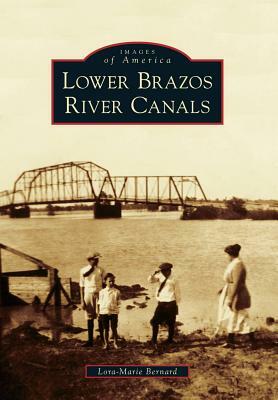 Lower Brazos River Canals by Lora-Marie Bernard