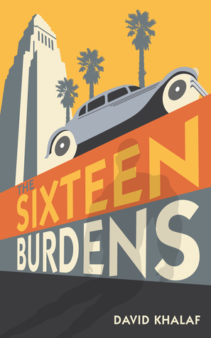 The Sixteen Burdens by David Khalaf