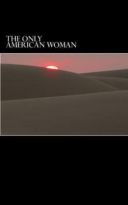 The Only American Woman by Mary Walker