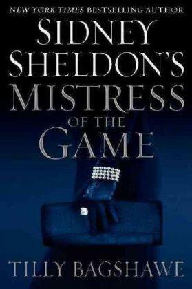 Mistress Of The Game by Tilly Bagshawe, Tilly Bagshawe, Sidney Sheldon