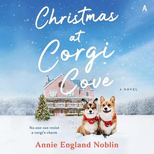 Christmas at Corgi Cove by Annie England Noblin