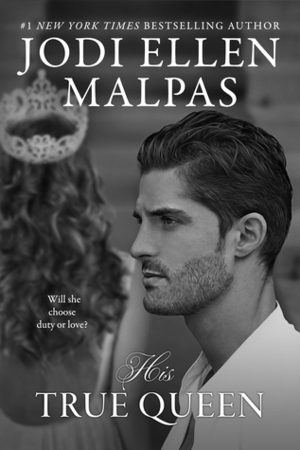 His True Queen by Jodi Ellen Malpas