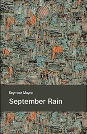 September Rain by Seymour Mayne