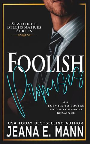 Foolish Promises by Jeana E. Mann