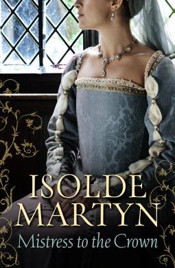 Mistress to the Crown by Isolde Martyn