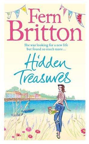 Hidden Treasures: The heartwarming romantic comedy novel set in a Cornish village by Fern Britton, Fern Britton