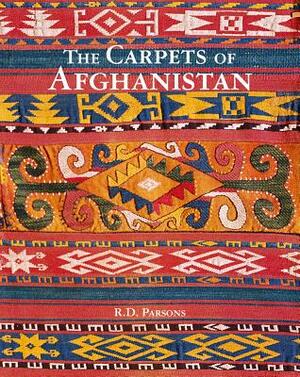 Carpets of Afghanistan by Richard D. Parsons