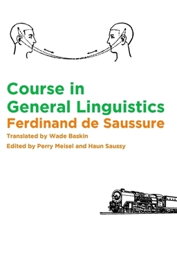 Course in General Linguistics by Ferdinand de Saussure