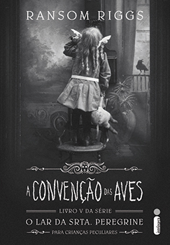 A convenção das aves by Ransom Riggs