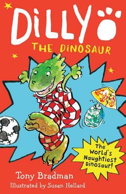 Dilly the Dinosaur: 30th Anniversary Edition by Tony Bradman
