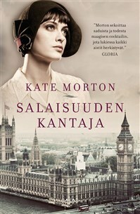 Salaisuuden kantaja by Kate Morton, Hilkka Pekkanen