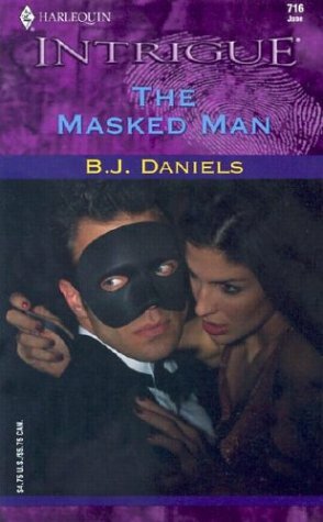 The Masked Man by B.J. Daniels