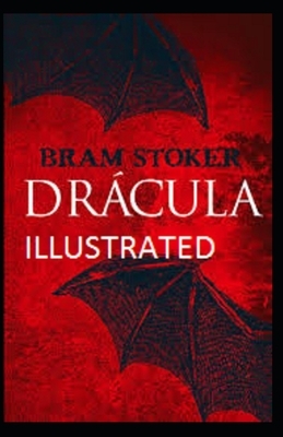 Dracula Illustrated by Bram Stoker