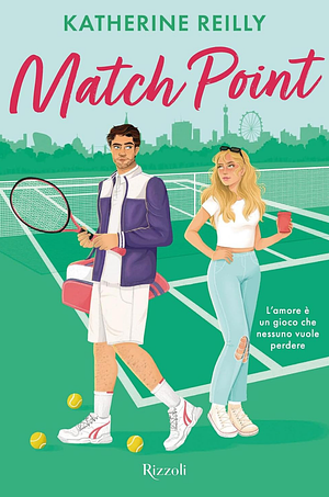 Match Point by Katherine Reilly