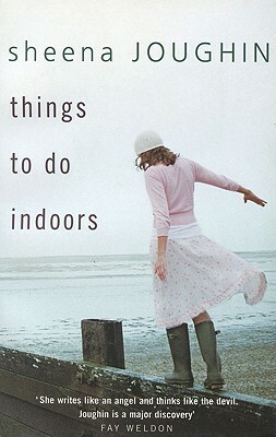 Things to Do Indoors by Sheena Joughin