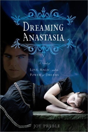 Dreaming Anastasia by Joy Preble