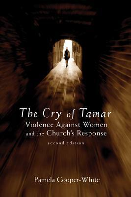 Cry of Tamar, the PB: Violence Against Women and the Church's Response by Pamela Cooper-White