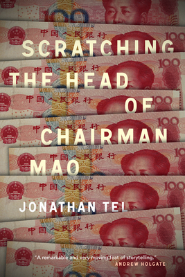 Scratching the Head of Chairman Mao by Jonathan Tel