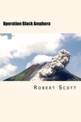 Operation Black Amphora: A John Peters Mystery Thriller by Robert H. Scott Jr