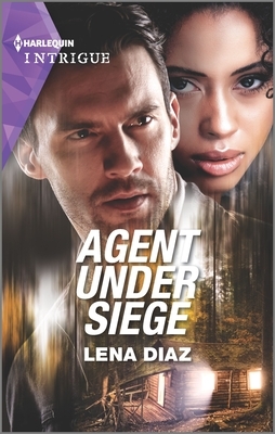 Agent Under Siege by Lena Diaz