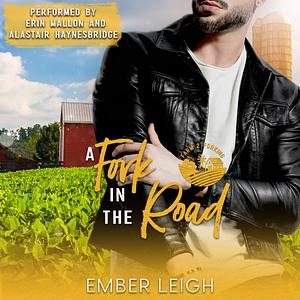 A Fork in the Road by Ember Leigh