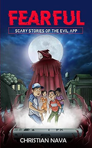 FEARFUL Scary Stories of the Evil App by Sue Copsey, Christian Nava