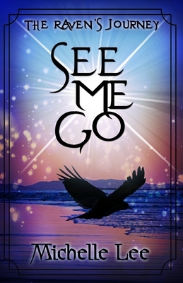See Me Go by Michelle Lee