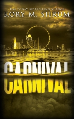 Carnival: A Lou Thorne Thriller by Kory M. Shrum