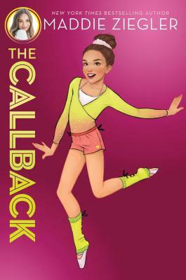 The Callback by Maddie Ziegler