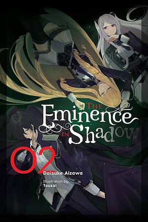 The Eminence in Shadow (Light Novel), Volume 2 by Daisuke Aizawa, Nathaniel Thrasher