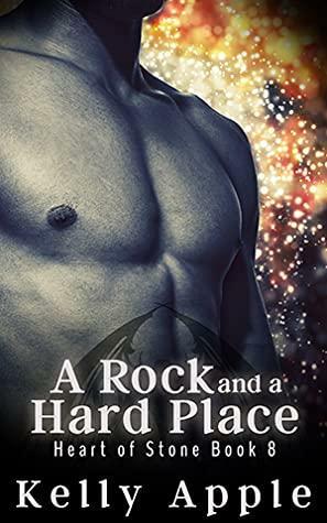 A Rock and a Hard Place by Kelly Apple